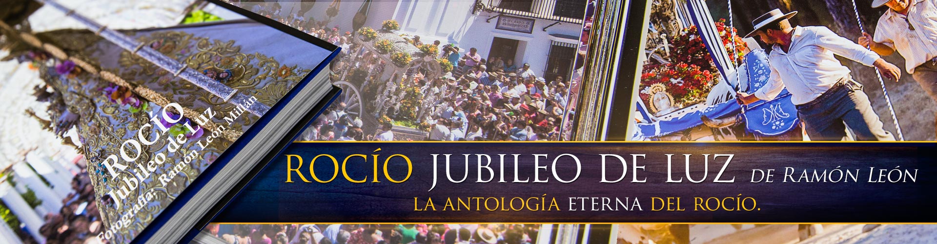 Rocío: Jubileo de Luz